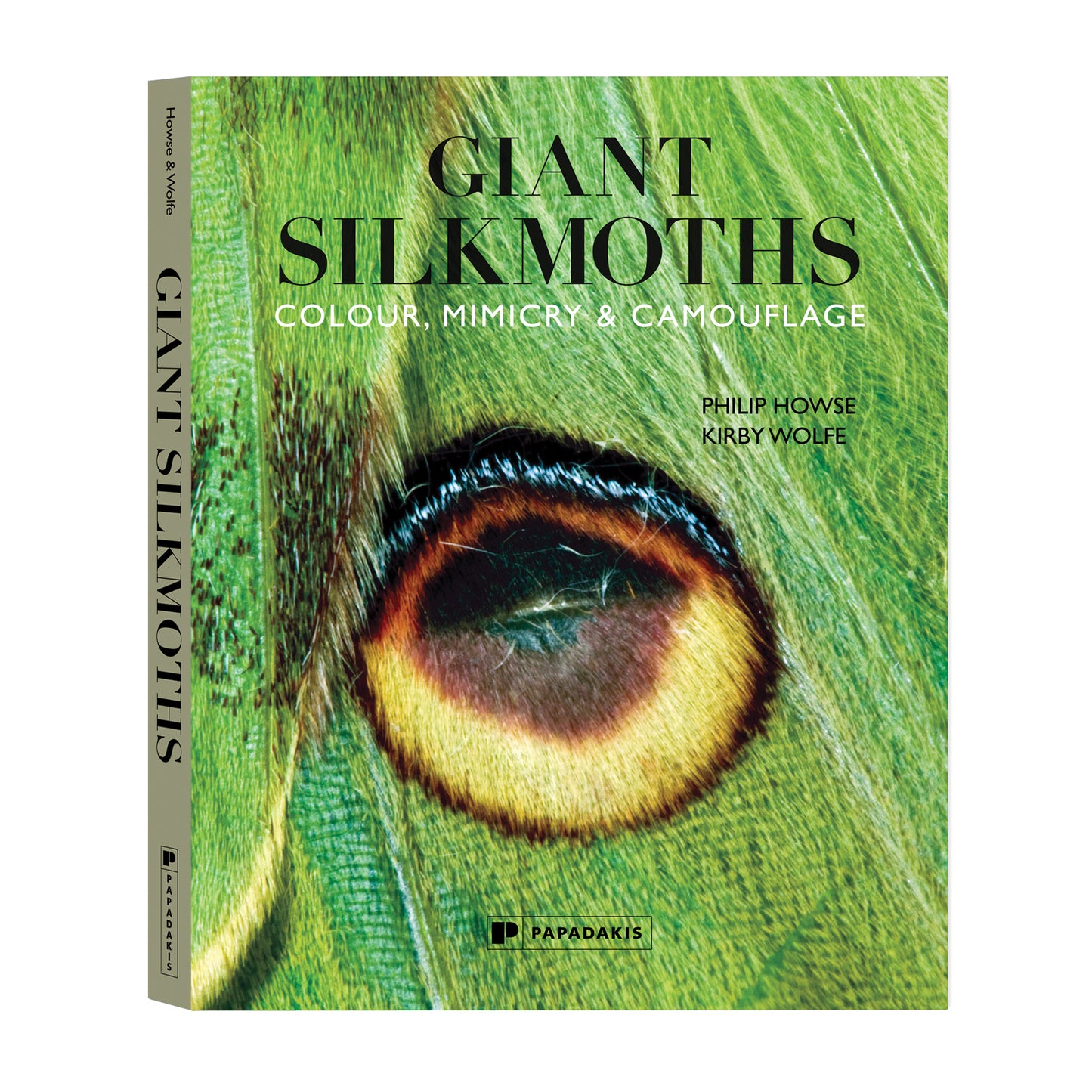 Giant Silkmoths – Philip Howse & Kirby Wolfe