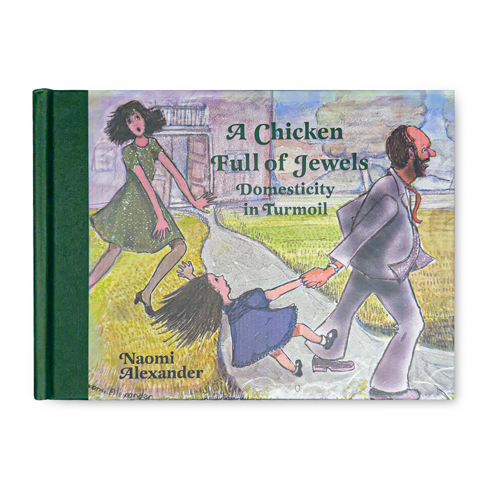 A Chicken Full of Jewels – Naomi Alexander