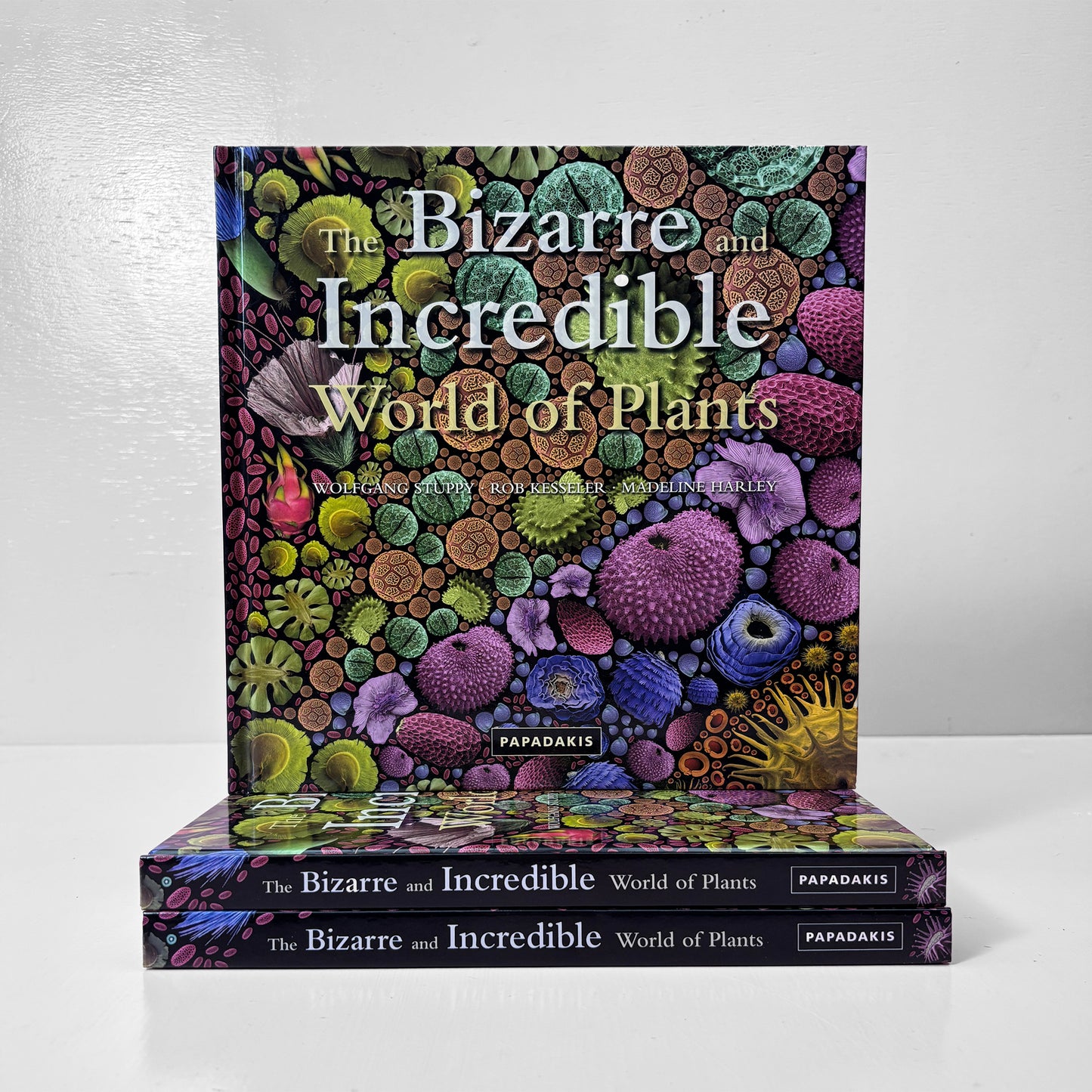 The Bizarre and Incredible World of Plants –  Wolfgang Stuppy, Rob Kesseler & Madeline Harley