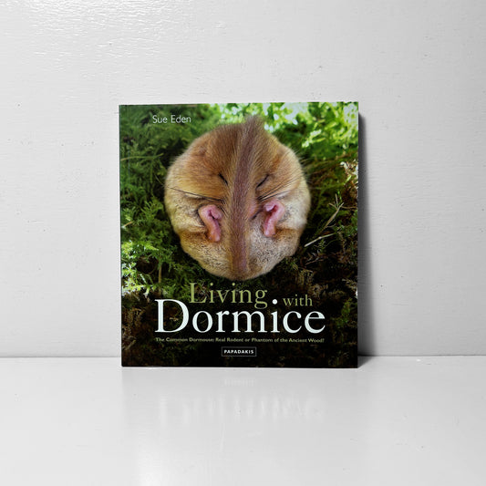 Living with Dormice – Sue Eden