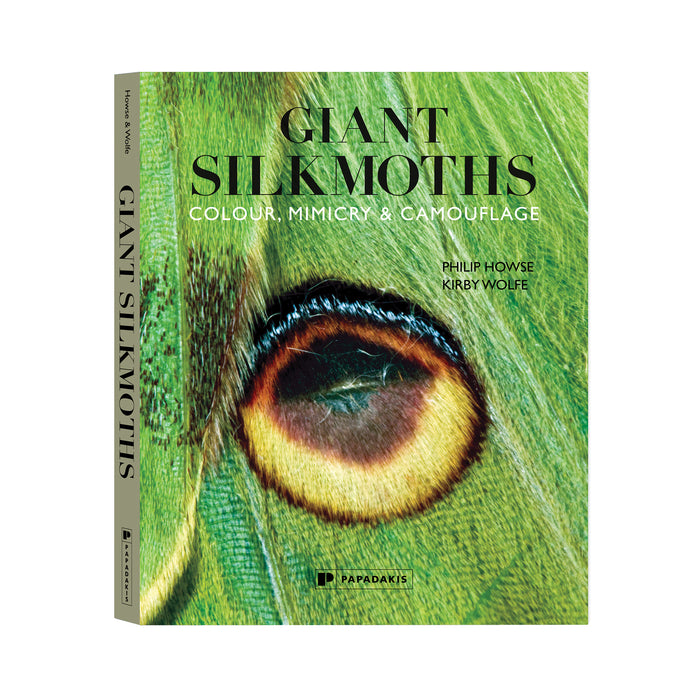 Giant Silkmoths –  Philip Howse & Kirby Wolfe