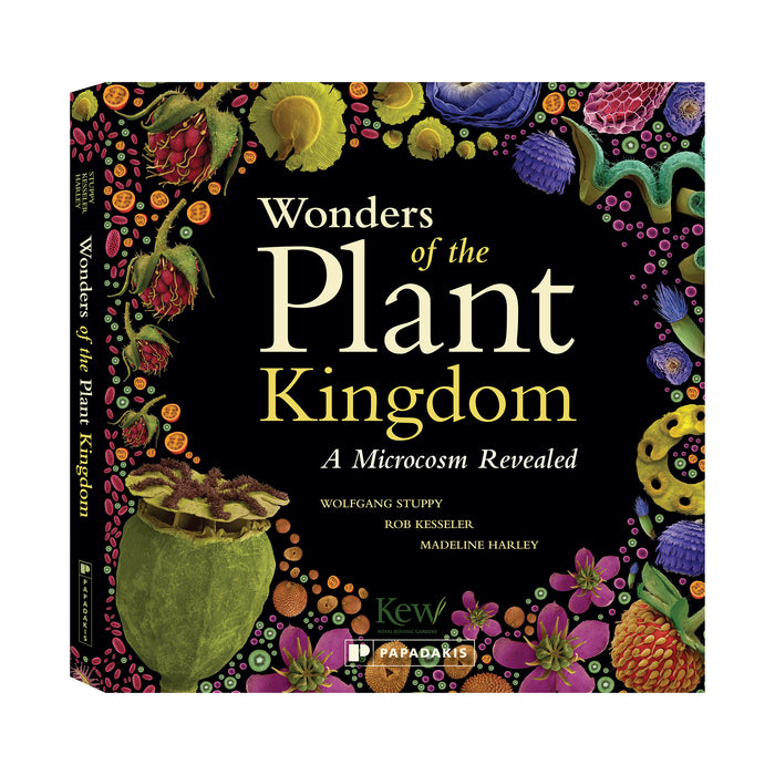 Wonders of the Plant Kingdom – Wolfgang Stuppy, Rob Kesseler & Madeline Harley