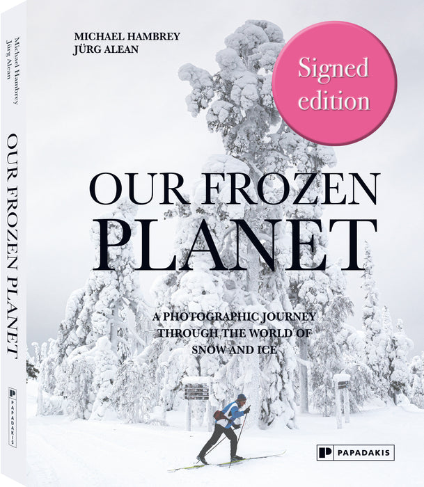 Our Frozen Planet – Michael Hambrey & Jürg Alean *SIGNED*